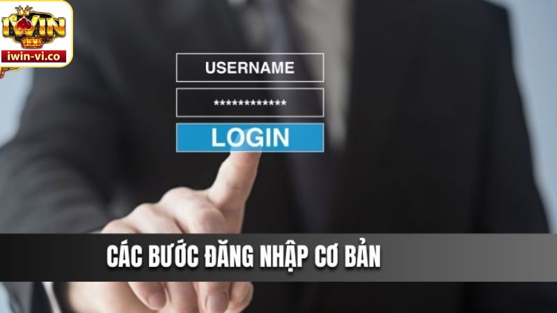 Quy trình đăng nhập cụ thể trên nền tảng Iwin